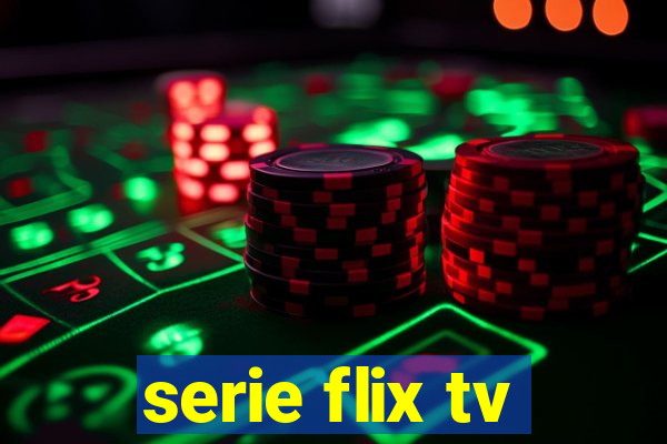 serie flix tv